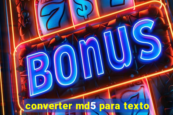 converter md5 para texto